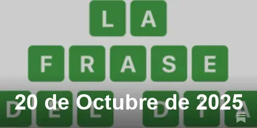 Solución La Frase del Día de 20 de Octubre de 2025