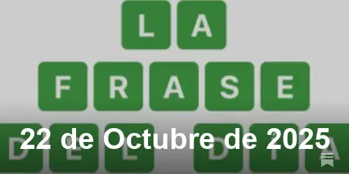 Solución La Frase del Día de 22 de Octubre de 2025