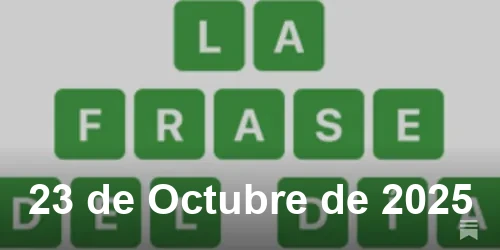 Solución La Frase del Día de 23 de Octubre de 2025
