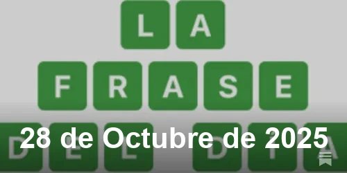 Solución La Frase del Día de 28 de Octubre de 2025
