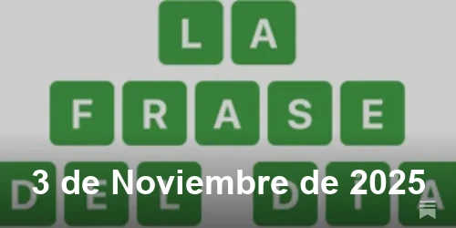 Solución La Frase del Día de 3 de Noviembre de 2025