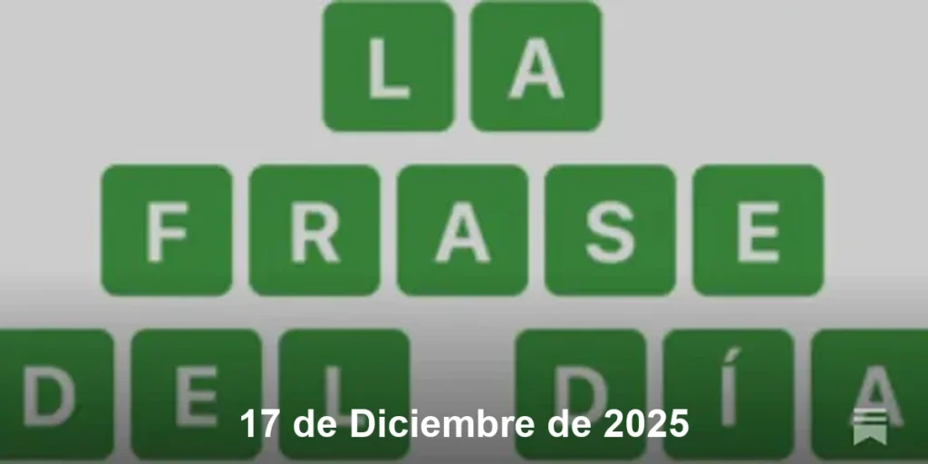 Solución La Frase del Día #642 – 17 de Diciembre de 2025