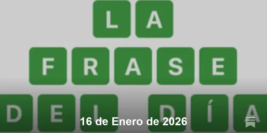 Solución La Frase del Día #672 – 16 de Enero de 2026