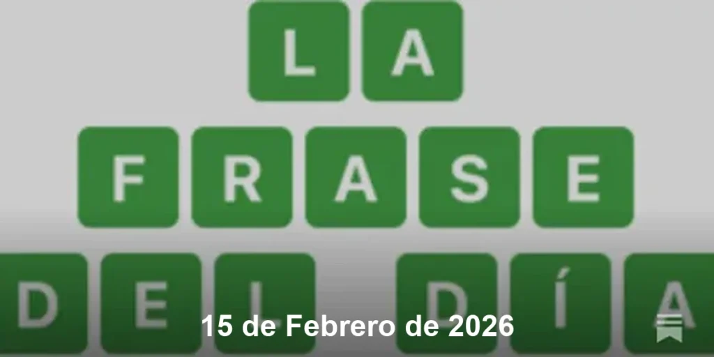 Solución La Frase del Día #702 – 15 de Febrero de 2026