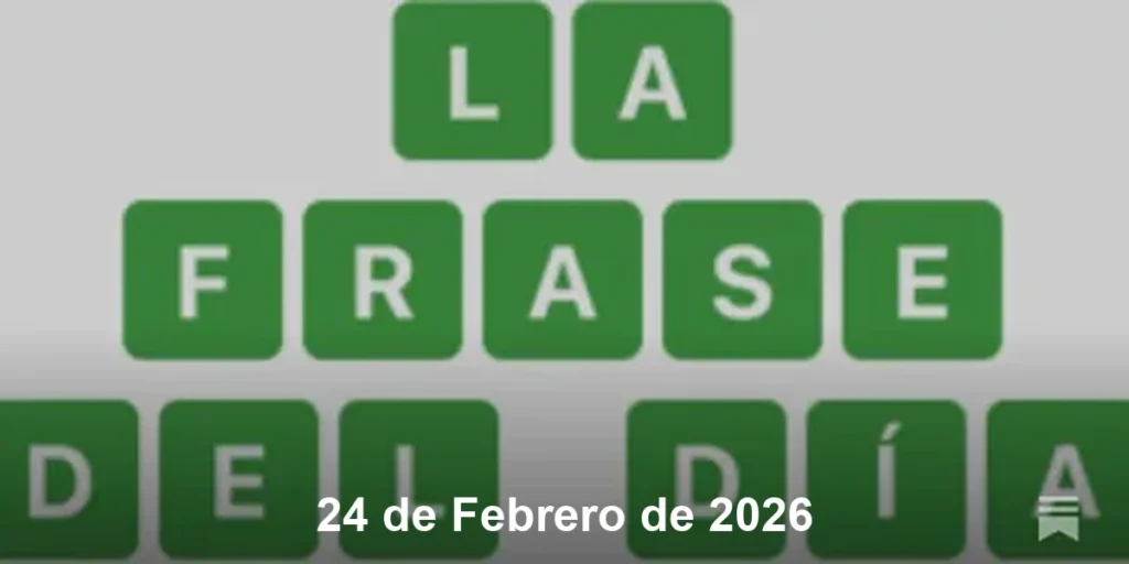 Solución La Frase del Día #711 – 24 de Febrero de 2026