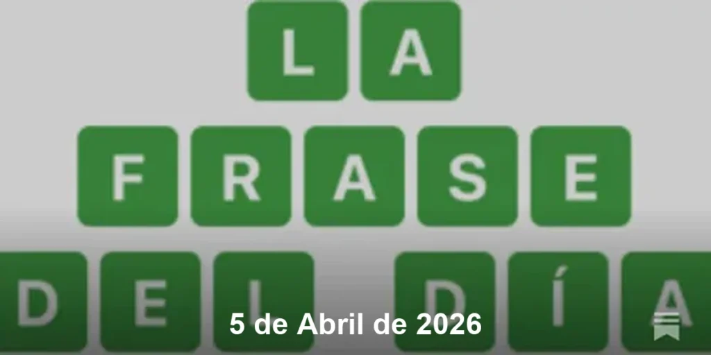 Solución La Frase del Día #751 – 5 de Abril de 2026