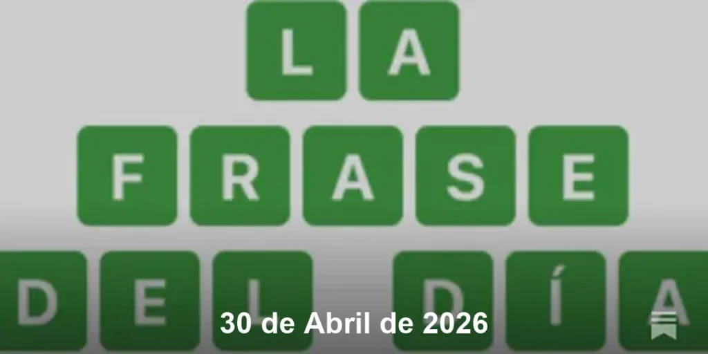 Solución La Frase del Día #776 – 30 de Abril de 2026