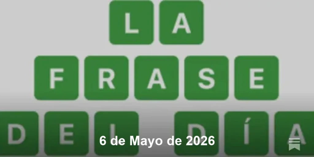 Solución La Frase del Día #782 – 6 de Mayo de 2026