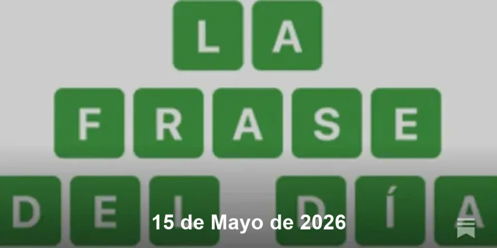 Solución La Frase del Día #791 – 15 de Mayo de 2026