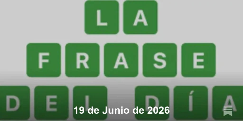 Solución La Frase del Día #826 – 19 de Junio de 2026