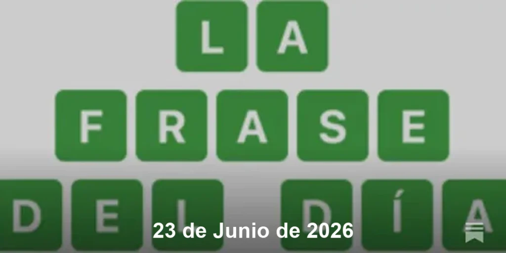 Solución La Frase del Día #830 – 23 de Junio de 2026