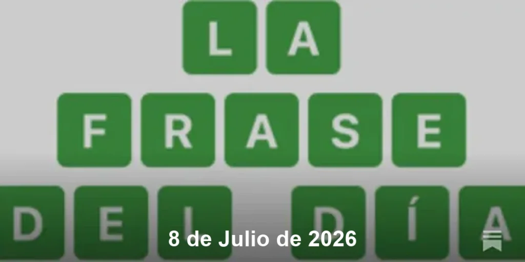 Solución La Frase del Día #845 – 8 de Julio de 2026