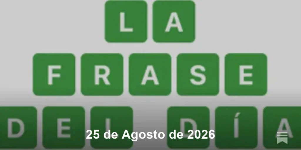 Solución La Frase del Día #893 – 25 de Agosto de 2026
