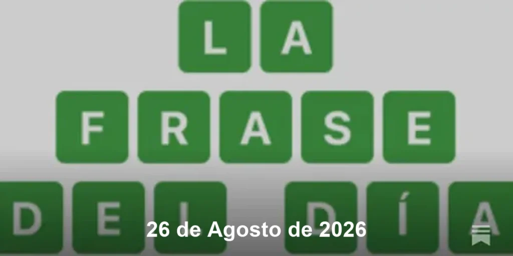 Solución La Frase del Día #894 – 26 de Agosto de 2026